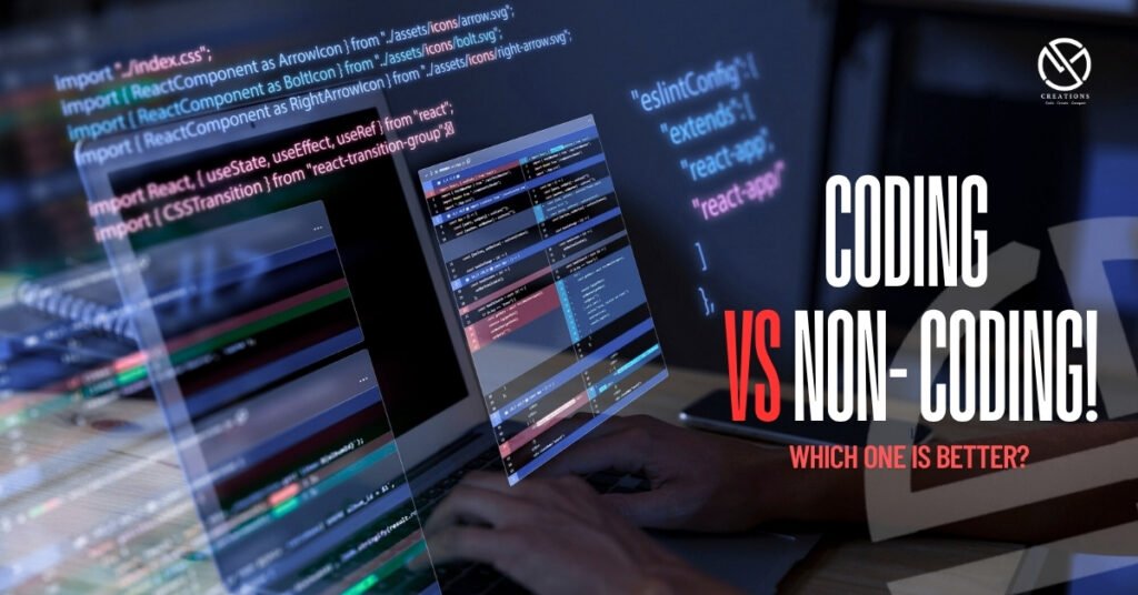 Coding vs No-Code Development: Which Is Better? - SM Creations